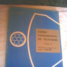 Radios antiguas: CURSO FUNDAMENTAL DE TELEVISION - 1973. Lote 26528650