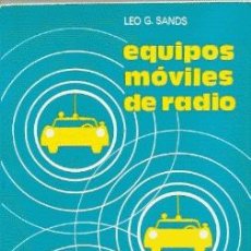 Radios antiguas: EQUIPOS MÓVILES DE RADIO /// LEO G. SANDS.. Lote 27265638