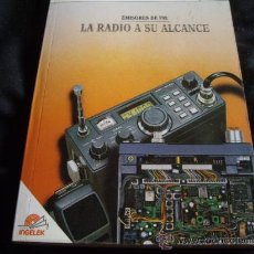 Radios antiguas: LA RADIO A SU ALCANCE-EMISORES DE FM-MUCHOS GRAFICOS, ESQUEMAS, 135 PAGS