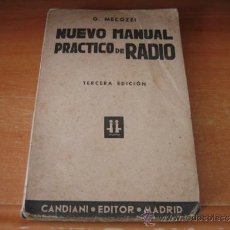 Radios antiguas: NUEVO MANUAL PRACTICO DE RADIO.....G.MECOZZI..CANDIANI EDITOR MADRID 1944. Lote 33302900