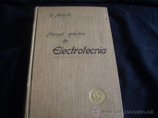 Radios antiguas: MANUAL PRACTICO DE ELECTROTECNIA-500PAGS-A&Ntilde;O1908 - Foto 1
