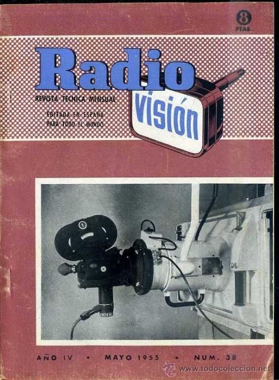 Radios antiguas: RADIOVISI&Oacute;N N&ordm; 38 - MAYO 1955 - Foto 1