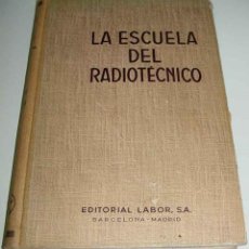 Radios antiguas: LA ESCUELA DEL RADIOTECNICO TOMO IX - RECEPTORES DE TELEVISION - JOAQUIN SANCHEZ CORDOVES - EDITORIA