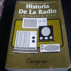 Radio antiche: HISTORIA DE LA RADIO EN PUERTO RICO-MAS DE 400 PAGS. Lote 47674550