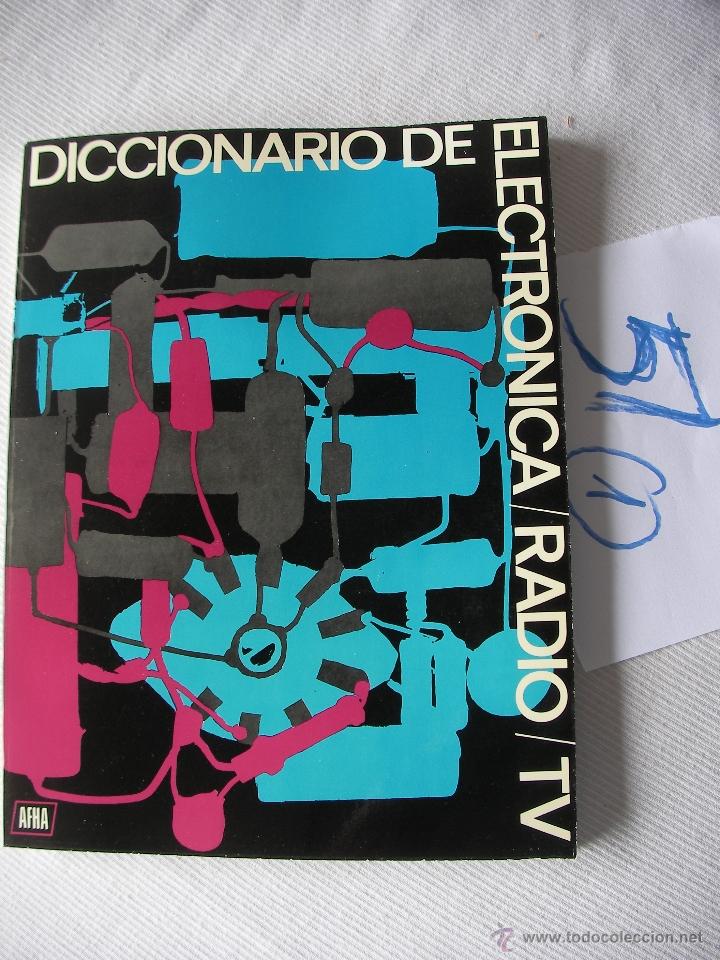 Radios antiguas: ANTIGUO LIBRO DICCIONARIO DE ELECTRONICA - Foto 1