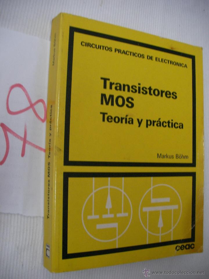 Radios antiguas: TRANSISTORES MOS - TEORIA Y PRACTICA - MARCUS BOHM - Foto 1