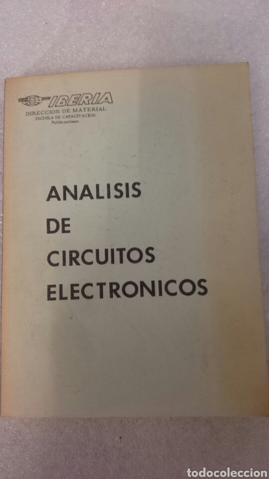Radios antiguas: ANALISIS DE CIRCUITOS electr&oacute;nicos Iberia - Foto 1