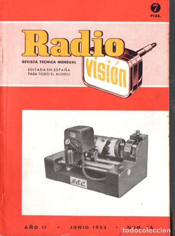 Radios antiguas: RADIOVISI&Oacute;N N&ordm; 16 - JUNIO 1953 - Foto 1