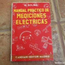 Radios antiguas: MANUAL PRACTICO DE MEDICIONES ELECTRICAS-ORIGINAL AÑO 1954-230 PAG
