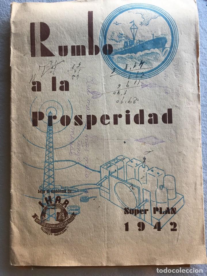 Radios antiguas: Rumbo a la Prosperidad Super Plan 1942 IHAR - Foto 1