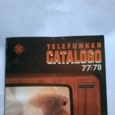 Radios antiguas: CATALOGO TELEFUNKEN 77/78. Lote 175302777