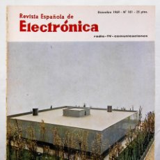 Radios antiguas: REVISTA ESPAÑOLA DE ELECTRONICA Nº 181 DICIEMBRE 1969 RADIO TV COMUNICACIONES. Lote 184622112