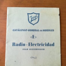 Radios antiguas: CATÁLOGO GENERAL MUEBLES E RADIO ELECTRICIDAD JUGI JUAN GIESENREGEN BARCELONA. Lote 200102038