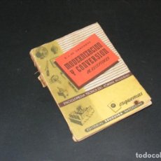 Radio antiche: MODERNIZACIÓN Y CONVERSIÓN DE RECEPTORES -1ª EDICIÓN 1948-R. J. DARKNESS-VER DESCRIPCIÓN.