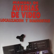Radios antiguas: MANUAL DE AVERIAS DE VIDEO LOCALIZACION Y DIAGNOSTICO PERALES BENITO PARANINFO 1995. Lote 253935770
