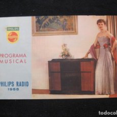 Radios antiguas: PHILIPS RADIO 1955-PROGRAMA MUSICAL-CATALOGO PUBLICIDAD DE RADIOS-VER FOTOS-(K-2209)