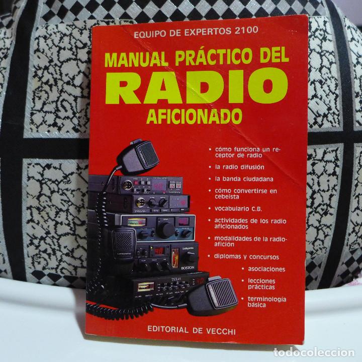 Radios antiguas: MANUAL PRACTICO DEL RADIOAFICIONADO EDITORIAL DE VECCHI - Foto 1