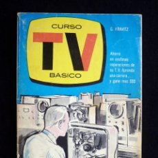 Radios antiguas: CURSO TV BÁSICO. G. KRAVITZ. MANUALES MINERVA, 1965