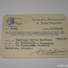 Radios antiguas: CARNET COMPAÑIA INTERNACIONAL DE RADIO ESPAÑOLA 1962, LA VANGUARDIA, BUEN ESTADO