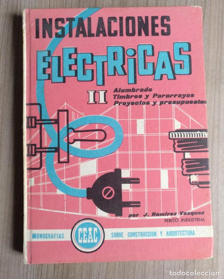 Radios antiguas: libro instalaciones electricas, ediciones Ceac - Foto 1
