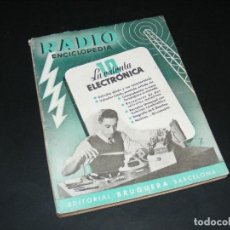 Radios antiguas: RADIO ENCICLOPEDIA Nº10 - 1ª EDICIÓN (1944) -LA VÁLVULA ELECTRÓNICA-VER FOTO SUMARIO. Lote 276620358