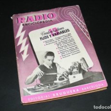 Radios antiguas: RADIO ENCICLOPEDIA Nº13 - 1ª EDICIÓN (1945) -CONDENSADORES FIJOS Y VARIABLES-VER FOTO SUMARIO