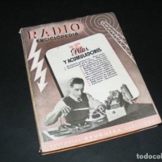Radios antiguas: RADIO ENCICLOPEDIA Nº15 - 1ª EDICIÓN (1945) -PILAS Y ACUMULADORES-VER FOTO SUMARIO
