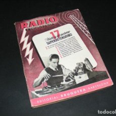 Radios antiguas: RADIO ENCICLOPEDIA Nº17 - 1ª EDICIÓN (1945) -PRÁCTICA DEL MODERNO SUPERHETERODINO-VER FOTO SUMARIO. Lote 276627728