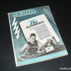 Radios antiguas: RADIO ENCICLOPEDIA Nº23 -1ª EDICIÓN (1945) -LOS OSCILADORES-VER FOTO SUMARIO