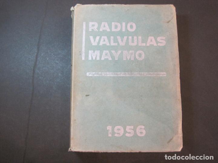 Radios antiguas: RADIO VALVULAS MAYMO-AÑO 1956-LIBRO ANTIGUO-VER FOTOS-(V-22.932) - Foto 9 - 290439003