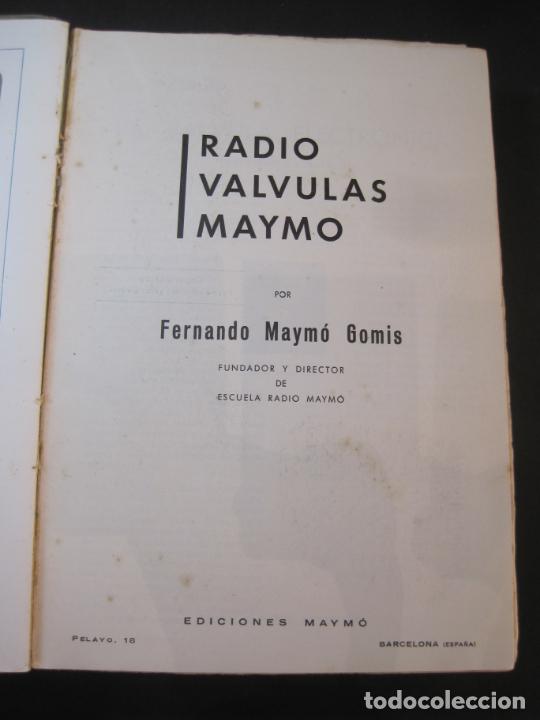 Radios antiguas: RADIO VALVULAS MAYMO-AÑO 1956-LIBRO ANTIGUO-VER FOTOS-(V-22.932) - Foto 23 - 290439003