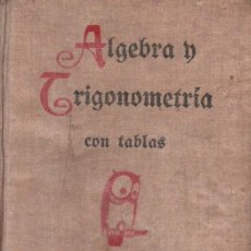 Radios antiguas: REY PASTOR / PUIG ADAM : ALGEBRA Y TRIGONOMETRIA (1932). Lote 321215833