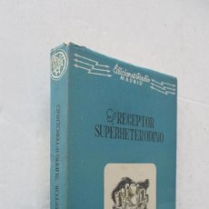 Rádios antigos: RECEPTOR SUPERHETERODINO - J. SANCHEZ CORDOVES - BIBLIOTECA RADIO. Lote 359496435