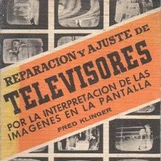 Radio antiche: REPARACION Y AJUSTE DE TELEVISORES POR LA INTERPRETACION DE LAS IMÁGENES EN LA PANTALLA-A-RADIO-0128