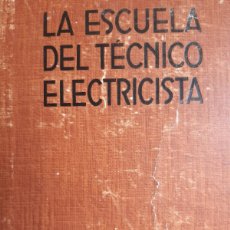 Radios antiguas: ALTA FRECUENCIA Y RADIOTECNIA HANS TEUCHERT ESCUELA DEL TECNICO ELECTRICISTA 14 LABOR 1962 EC TM. Lote 388882294