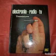Radios antiguas: ELECTRONIA + RADIO + TV EDICIONES AFHA TOMO VII TRANSISTORES