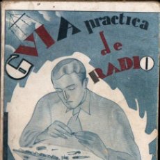 Radios antiguas: AGUSTÍN RIU : GUÍA PRÁCTICA DE RADIO (1930). Lote 401165729