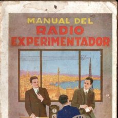 Radios antiguas: AGUSTÍN RIU : MANUAL DEL RADIO EXPERIMENTADOR (1928). Lote 401166889