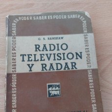 Radios antiguas: RADIO TELEVISIÓN Y RADAR- G.S.RANSHAW- 1949