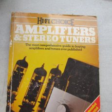 Radios antiguas: HI-FI CHOICE-AMPLIFIERS & STEREO TUNERS-BY MARTIN COLLOMS-44-