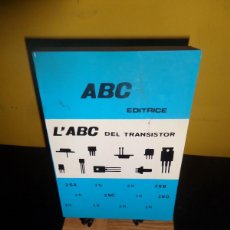 Radios antiguas: L' ABC DEL TRANSISTOR - ABC EDITRICE - CATALOGO / GUIA / LIBRO - 1€Y+
