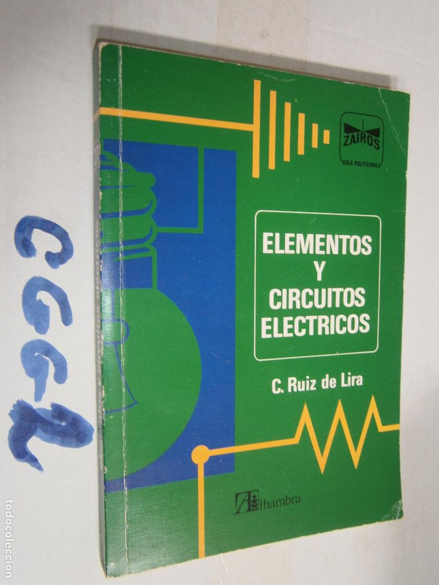 Radios antiguas: ANTIGUO LIBRO DE TEXTO - ELEMENTOS Y CIRCUITOS ELECTRICOS - Foto 1