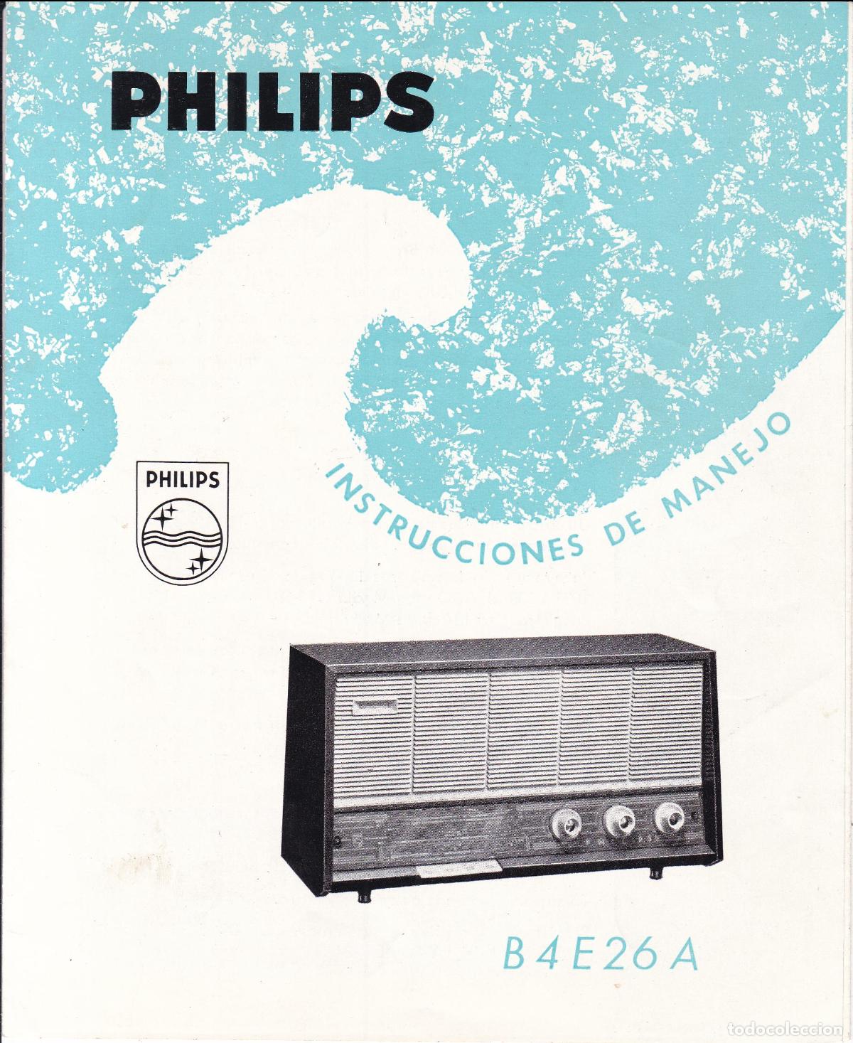 Radios antiguas: RADIO PHILIPS B4E26A INSTRUCCIONES DE MANEJO - Foto 1