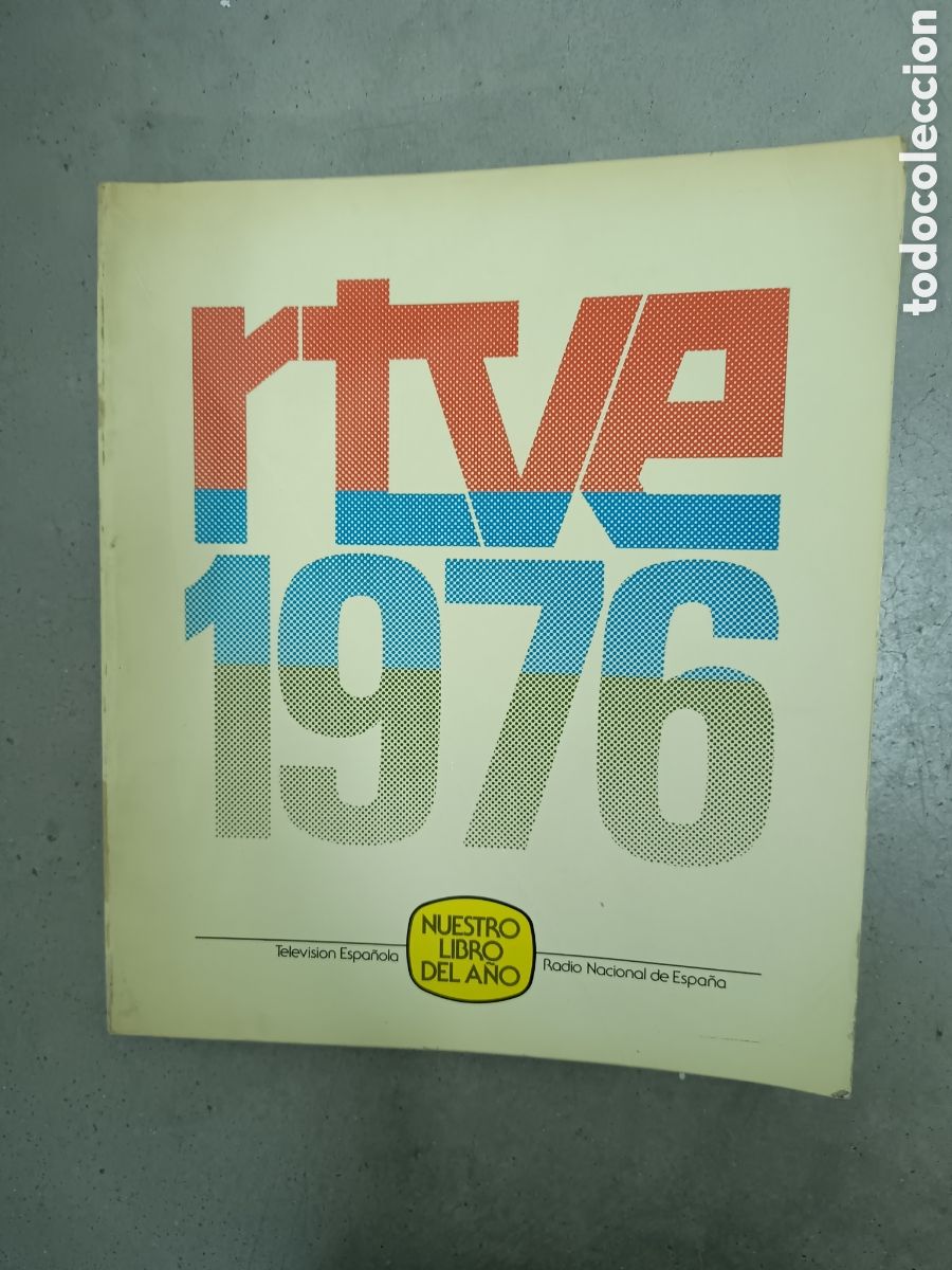 Radios antiguas: ANUARIO RTVE 1976 NUESTRO LIBRO DEL A&Ntilde;O RADIO TELEVISI&Oacute;N ESPA&Ntilde;OLA CON PROGAMAS TV SERIES