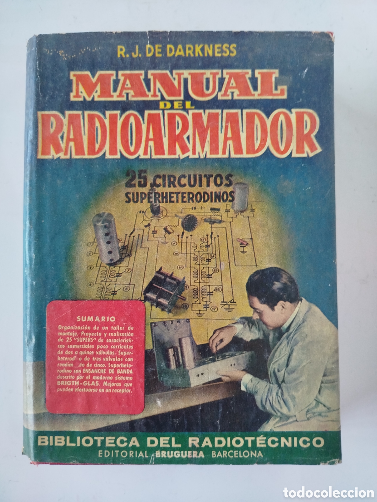 Radios antiguas: MANUAL DEL RADIOARMADOR. R.J. DE DARKNESS. 1947