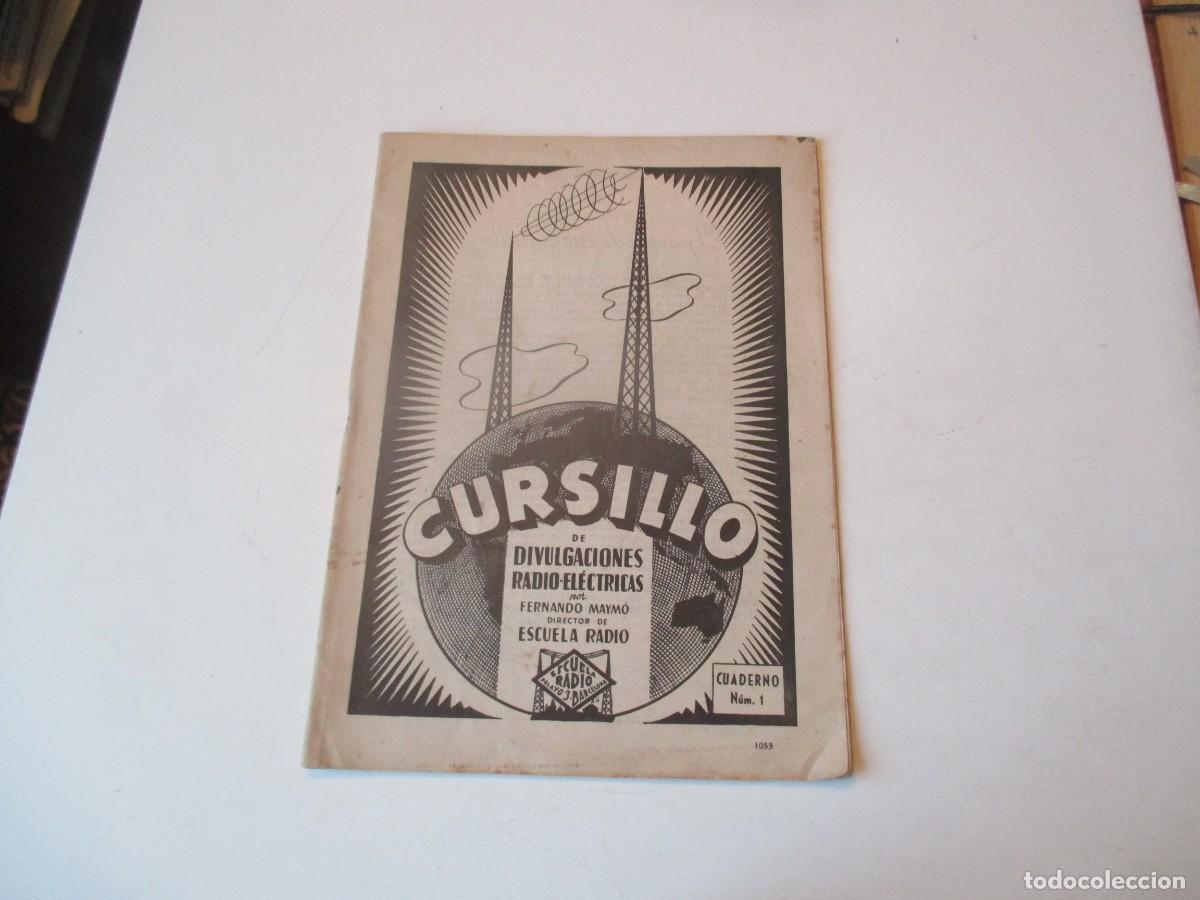 Radios antiguas: Cursillo de divulgaciones radio-el&eacute;ctricas Cuaderno 1 W40453