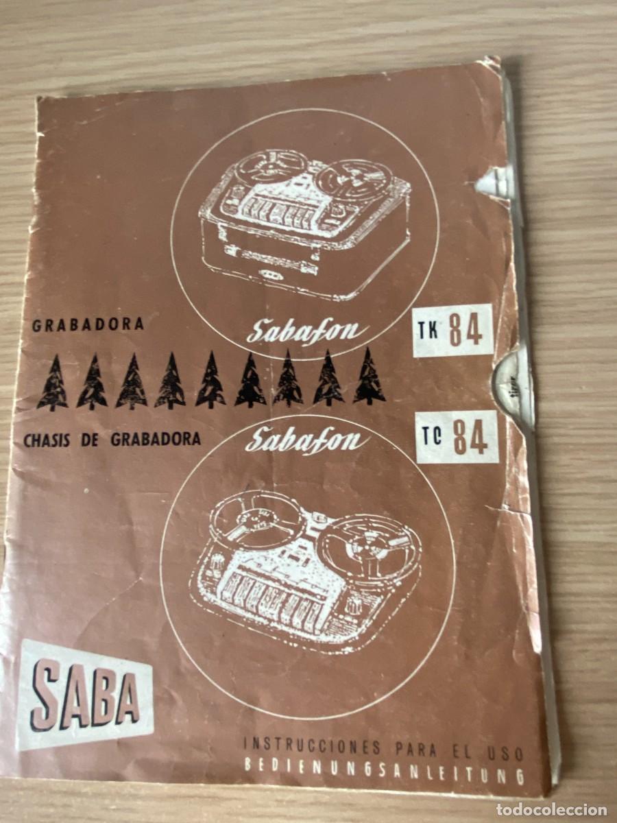 Radios antiguas: Manual en espa&ntilde;ol magnet&oacute;fono SABA TK-84 con esquema el&eacute;ctrico