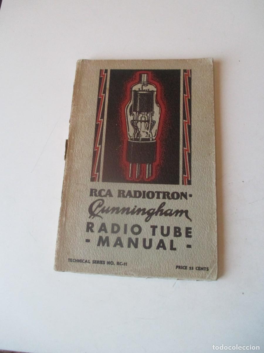 Radios antiguas: RCA Radiotron Cunningham Radio Tube Manual (ingl&eacute;s)W40595