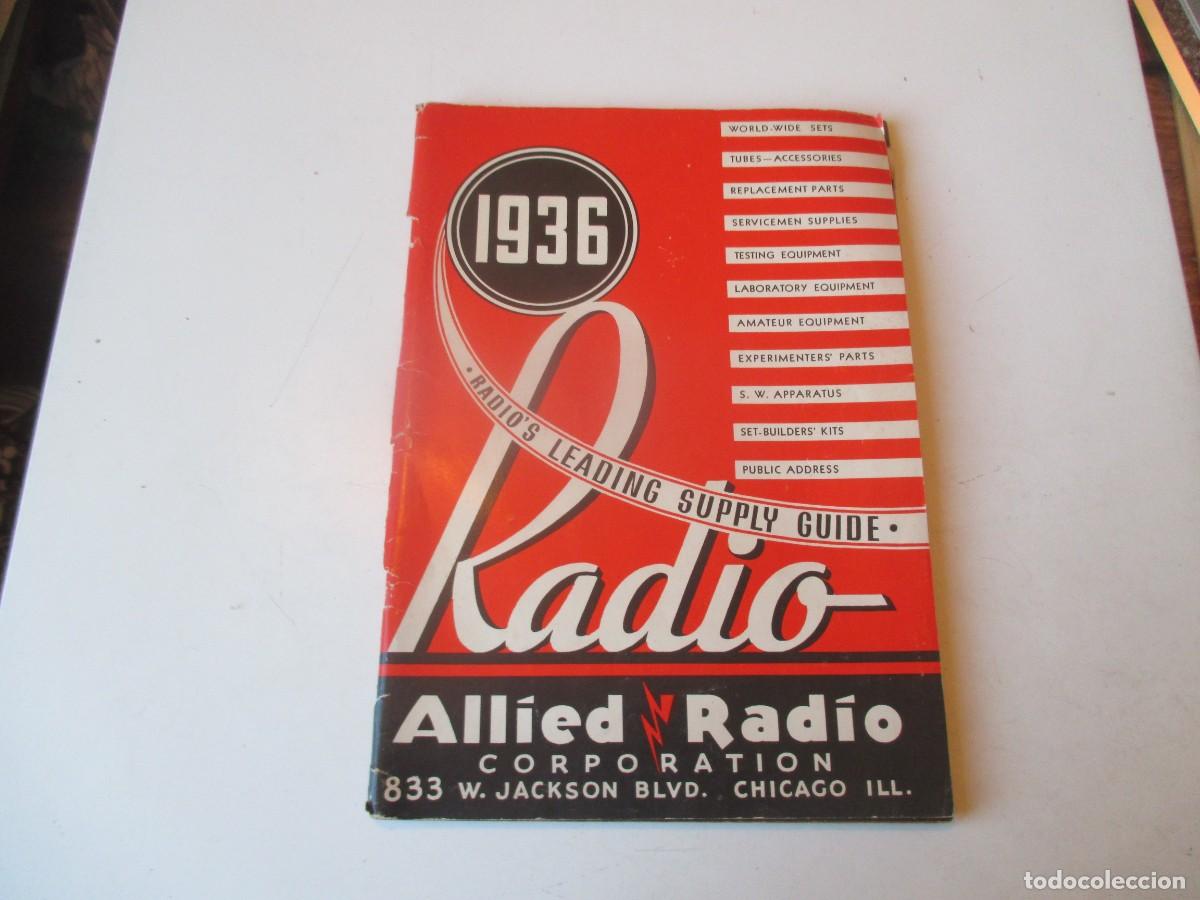 Radios antiguas: Allied Radio 1936. Radio&acute;s leading supply guide ( ingl&eacute;s) W40621