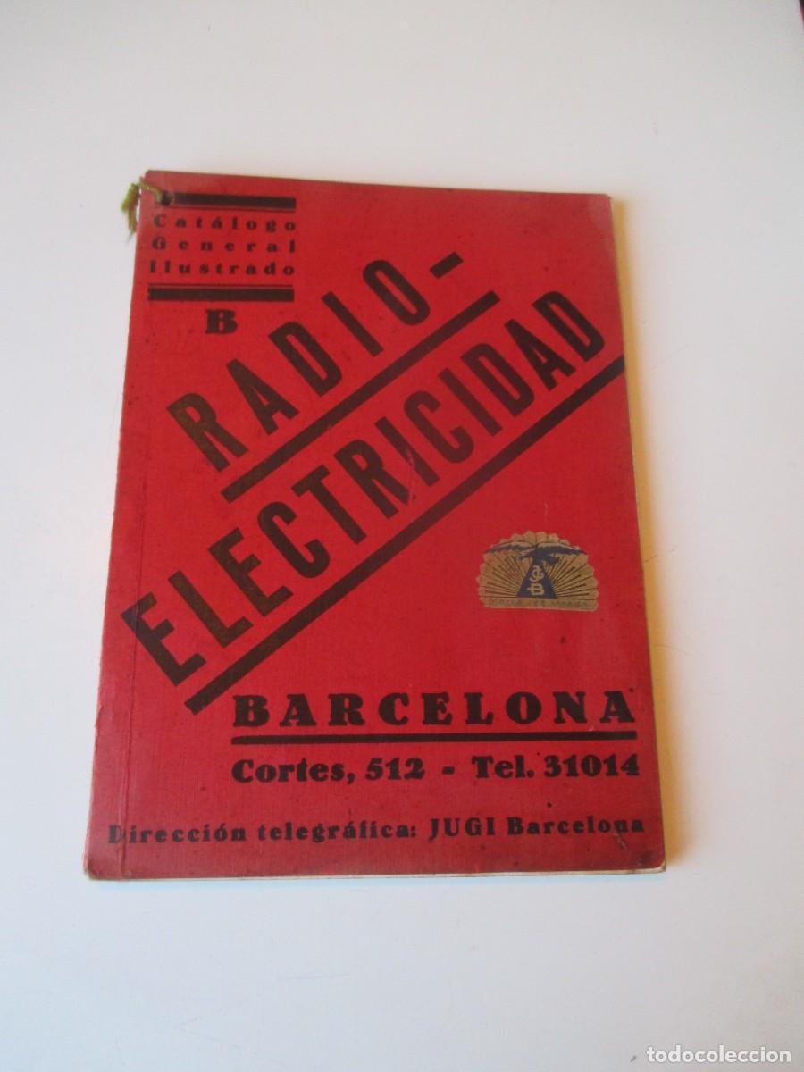 Radios antiguas: Cat&aacute;logo general ilustrado Radioelectricidad W40710